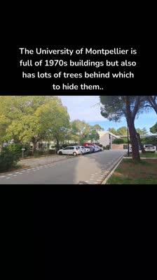 The University of Montpellier is full of 1970s buildings but also has lots of trees behind which to hide them..
